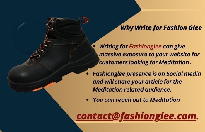 Why Write for Fashion Glee – Safety Shoes Write for Us