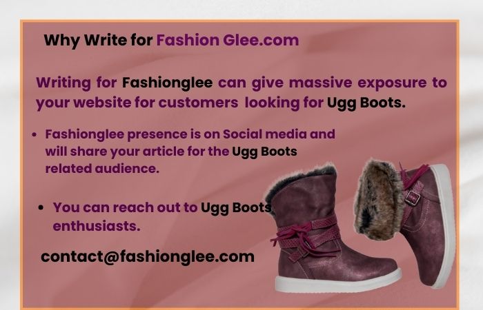 Why Write for Fashion Glee – Ugg Boots Write For Us 